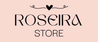 Roseira Store